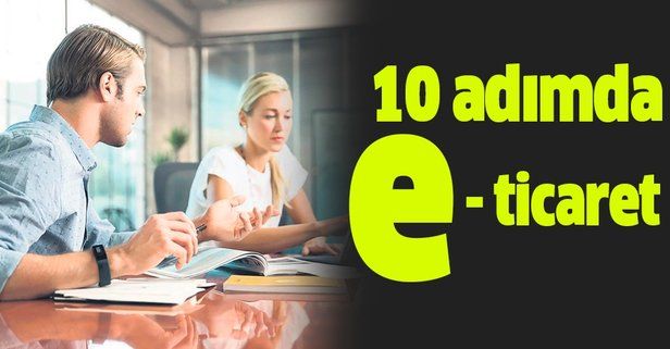 Uzmanlar girişimcilerin dikkat etmesi gereken noktaları sıraladı! İşte 10 adımda e-ticaret